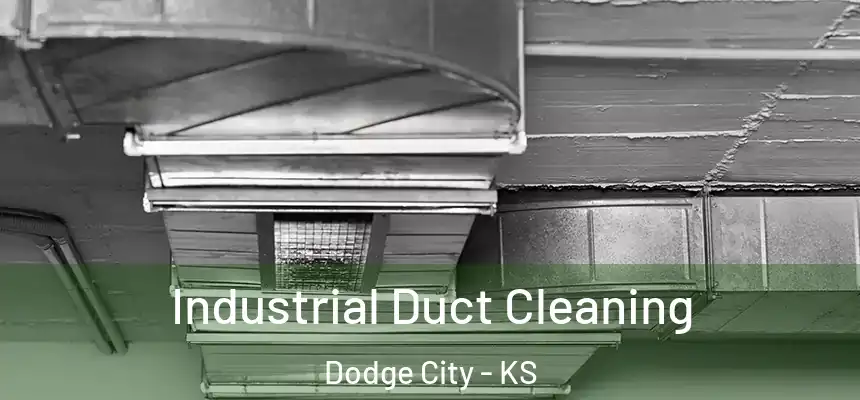  Industrial Duct Cleaning Dodge City - KS